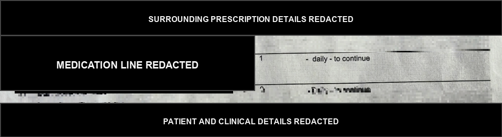 Redacted original prescription evidence showing the relevant medication row structure while patient and clinical details are covered.